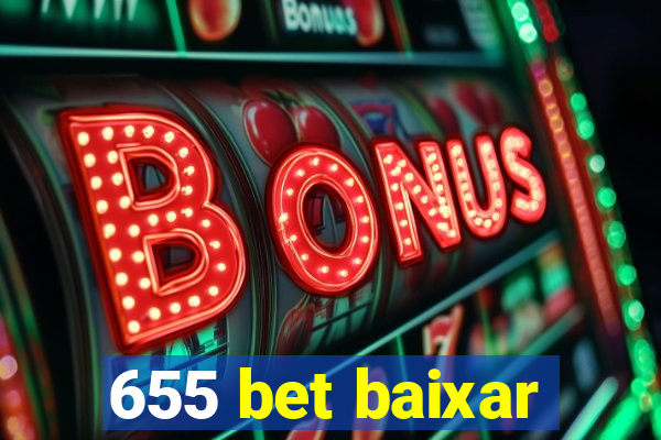 655 bet baixar